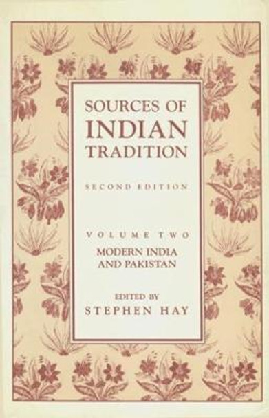 Sources of Indian Tradition: Modern India and Pakistan by S.C.Munro- Hay