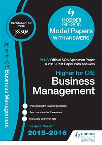 Higher Business Management 2015/16 SQA Specimen, Past and Hodder Gibson Model Papers by SQA 9781471860706 [USED COPY]