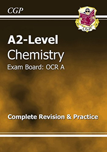 A2-Level Chemistry OCR A Complete Revision & Practice by CGP Books 9781847622679 [USED COPY]