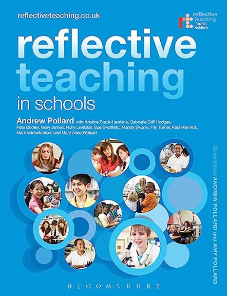 Reflective Teaching in Schools by Professor Andrew Pollard 9781441191700 [USED COPY]