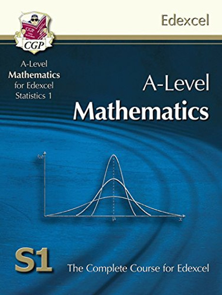 A-Level  Maths for Edexcel - Statistics 1: Student Book by CGP Books 9781847628077 [USED COPY]