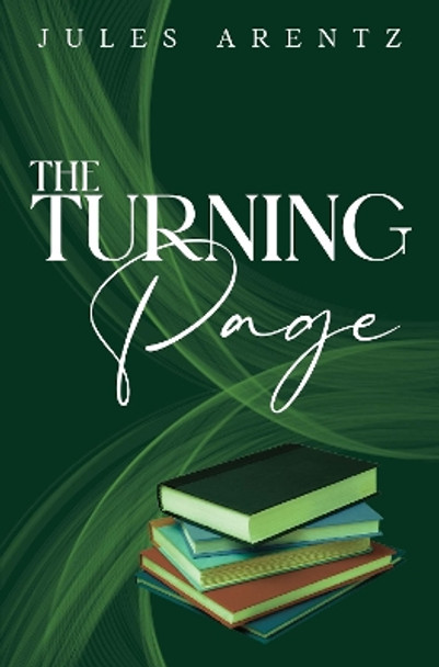 The Turning Page by Jules Arentz 9781837941124