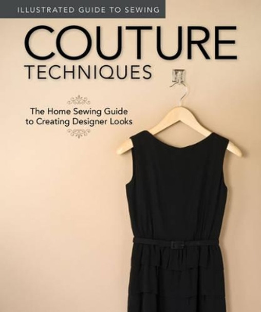 Illustrated Guide to Sewing: Couture Techniques by Fox Chapel Publishing 9781565235342