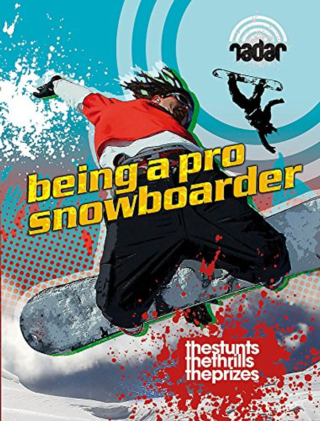 Top Jobs: Being a Pro Snowboarder by Cindy Kleh 9780750265980 [USED COPY]