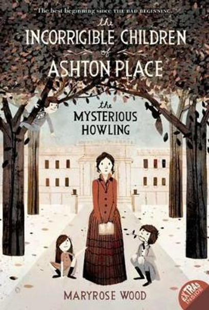 The Incorrigible Children of Ashton Place: Book I: The Mysterious Howling by Maryrose Wood 9780061791109 [USED COPY]