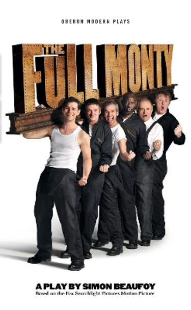 The Full Monty by Simon Beaufoy 9781849434461