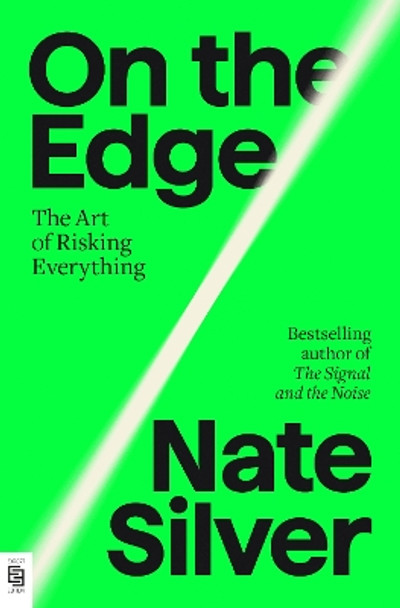 On the Edge: The Art of Risking Everything by Nate Silver 9780593833322