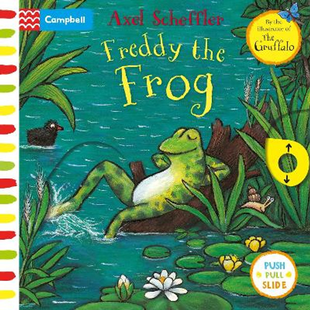 Axel Scheffler Freddy the Frog: A push, pull, slide book by Axel Scheffler