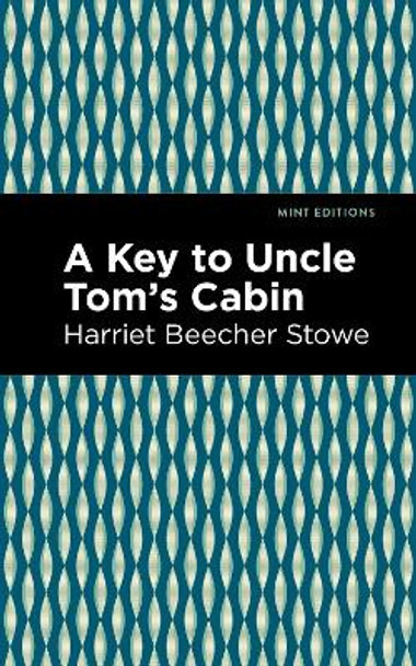 Key to Uncle Tom's Cabin by Harriet Beecher Stowe 9781513206776