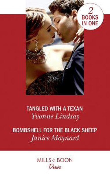 Tangled With A Texan: Tangled with a Texan / Bombshell for the Black Sheep (Southern Secrets) by Yvonne Lindsay