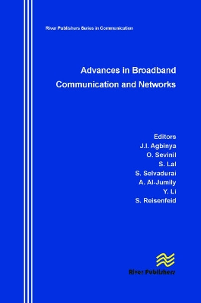 Advances in Broadband Communication and Networks by Johnson I. Agbinya 9788792329004