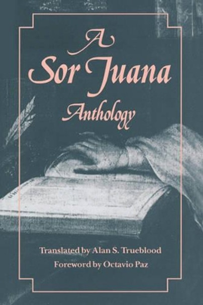 A Sor Juana Anthology by Sister Juana Ines de la Cruz 9780674821217