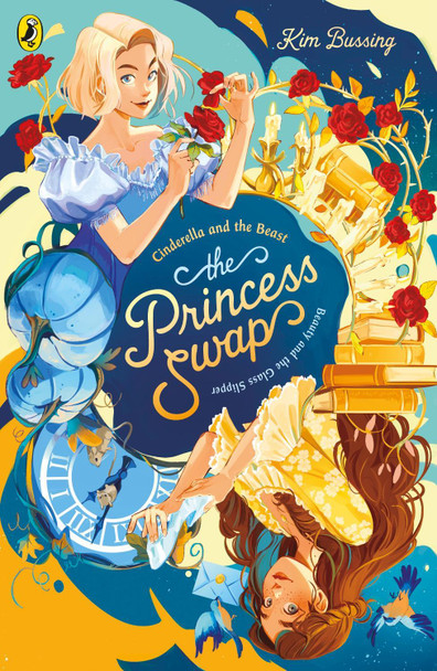 The Princess Swap: 1: Cinderella and the Beast (or Beauty and the Glass Slipper) Kim Bussing 9780241745342 The Princess Swap: 1: Cinderella and the Beast (or Beauty and the Glass Slipper) Kim Bussing 9780241745342