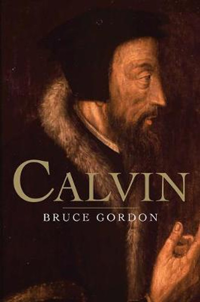 Calvin by Professor Bruce Gordon