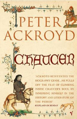 Chaucer: Brief Lives by Peter Ackroyd 9780099287483