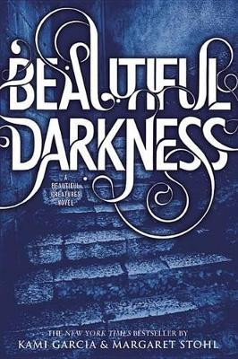 Beautiful Darkness by Kami Garcia 9780316077040