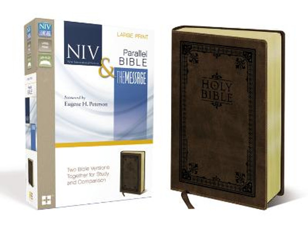 NIV, The Message, Parallel Bible, Large Print, Leathersoft, Brown: Two Bible Versions Together for Study and Comparison by Eugene H. Peterson