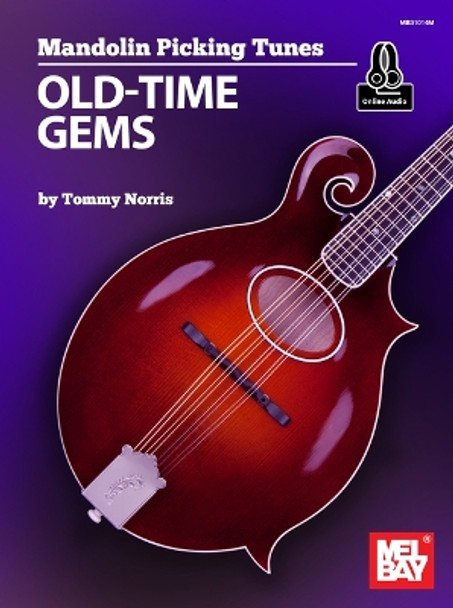 Mandolin Picking Tunes - Old-Time Gems by Tommy Norris 9781513471129