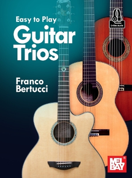 Easy to Play Guitar Trios by Franco Bertucci 9781513471358