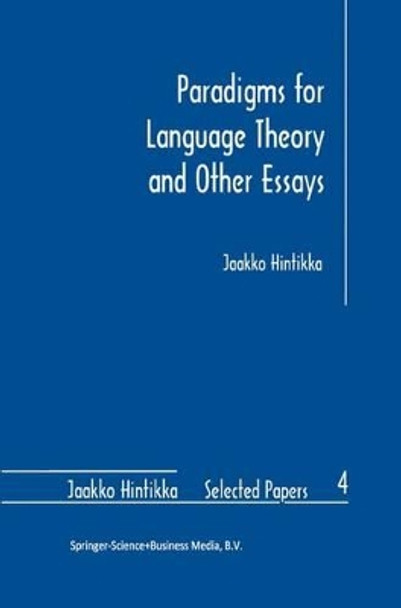 Paradigms for Language Theory and Other Essays by Jaakko Hintikka 9780792347804