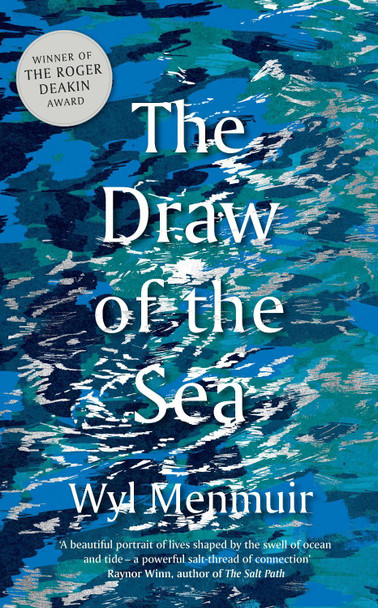 The Draw of the Sea by Wyl Menmuir 9780711273979 [USED COPY]