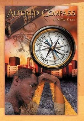 Altered Compass by Dallas T Lee 9781465398048