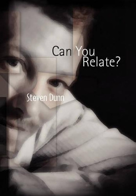 Can You Relate? by Steven Dunn 9781453596081