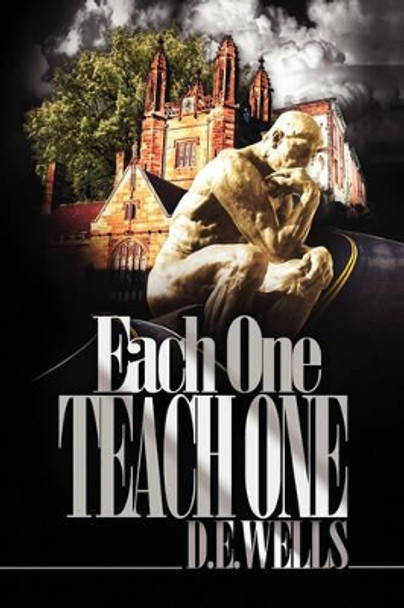 Each One Teach One by D E Wells 9781436378086