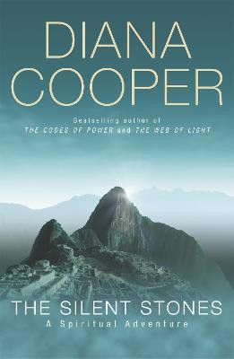 The Silent Stones by Diana Cooper