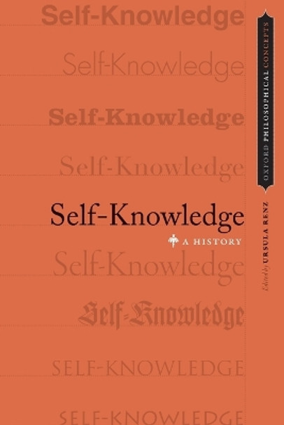 Self-Knowledge: A History by Ursula Renz 9780190226428