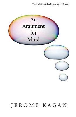 An Argument for Mind by Jerome Kagan 9780300126037
