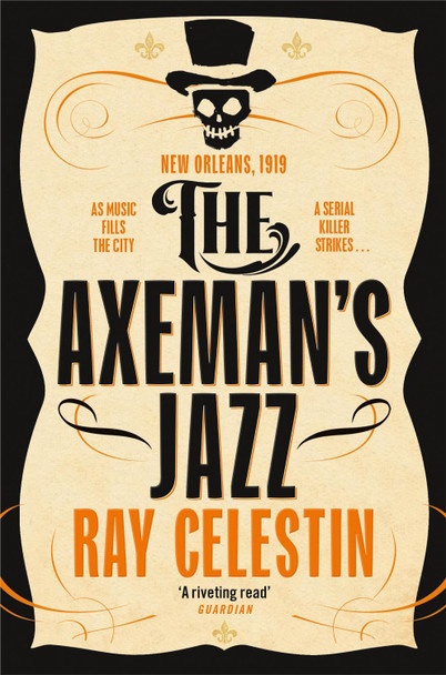 The Axeman's Jazz by Ray Celestin
