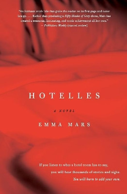 Hotelles: A Novel by Emma Mars 9780062274175