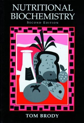 Nutritional Biochemistry by Tom Brody 9780121348366