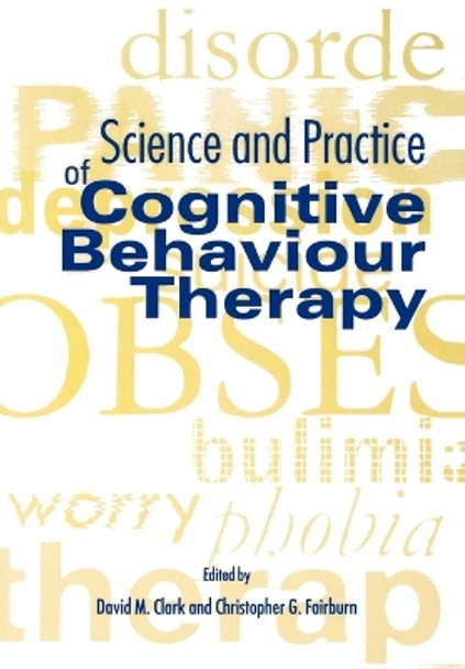 Science and Practice of Cognitive Behaviour Therapy by David M. Clark 9780192627254