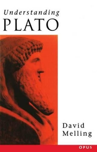 Understanding Plato by David J. Melling 9780192891167