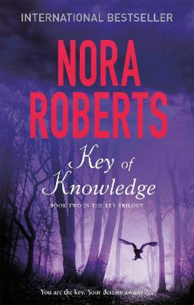 Key Of Knowledge: Number 2 in series by Nora Roberts