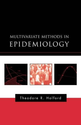 Multivariate Methods in Epidemiology by Theodore R. Holford 9780195124408