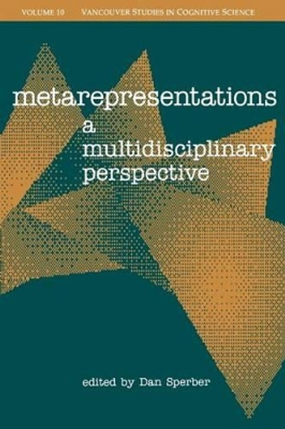 Metarepresentations: A Multidisciplinary Perspective by Dan Sperber 9780195141153