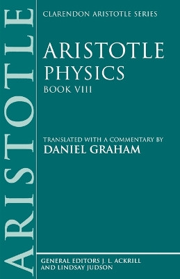 Aristotle: Physics, Book VIII by Aristotle 9780198240921