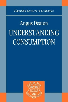 Understanding Consumption by Angus Deaton 9780198288244