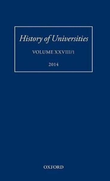 History of Universities: Volume XXVIII/1 by Mordechai Feingold 9780198726340