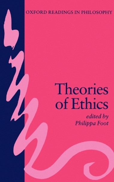 Theories of Ethics by Philippa Foot 9780198750055