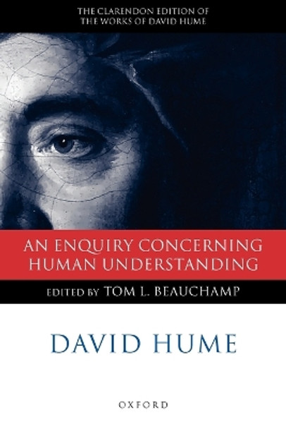 David Hume: An Enquiry concerning Human Understanding: A Critical Edition by Tom L. Beauchamp 9780199266340