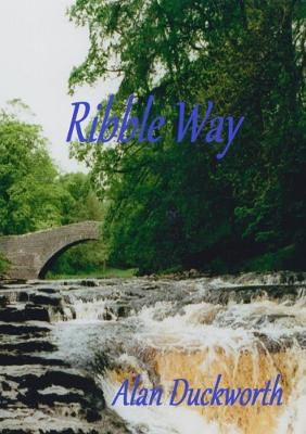 Ribble Way by Alan Duckworth 9780244216924