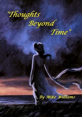 Thoughts Beyond Time by Mike Williams 9780244624743