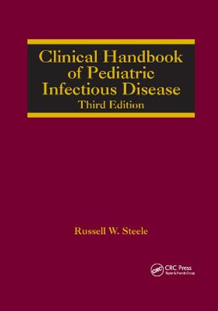 Clinical Handbook of Pediatric Infectious Disease by Russell W. Steele