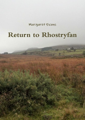 Return to Rhostryfan by Margaret Evans 9780244917074
