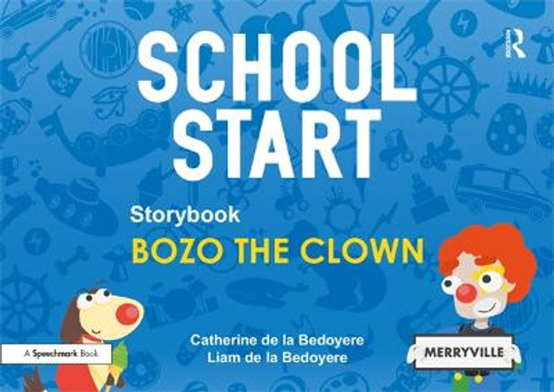 School Start Storybooks: Bozo the Clown by Catherine de la Bedoyere