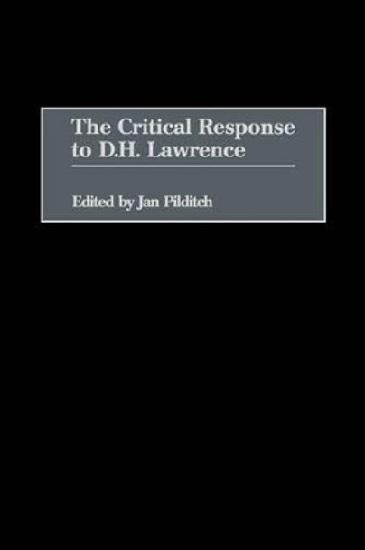 The Critical Response to D.H. Lawrence by Janice Pilditch 9780313308536